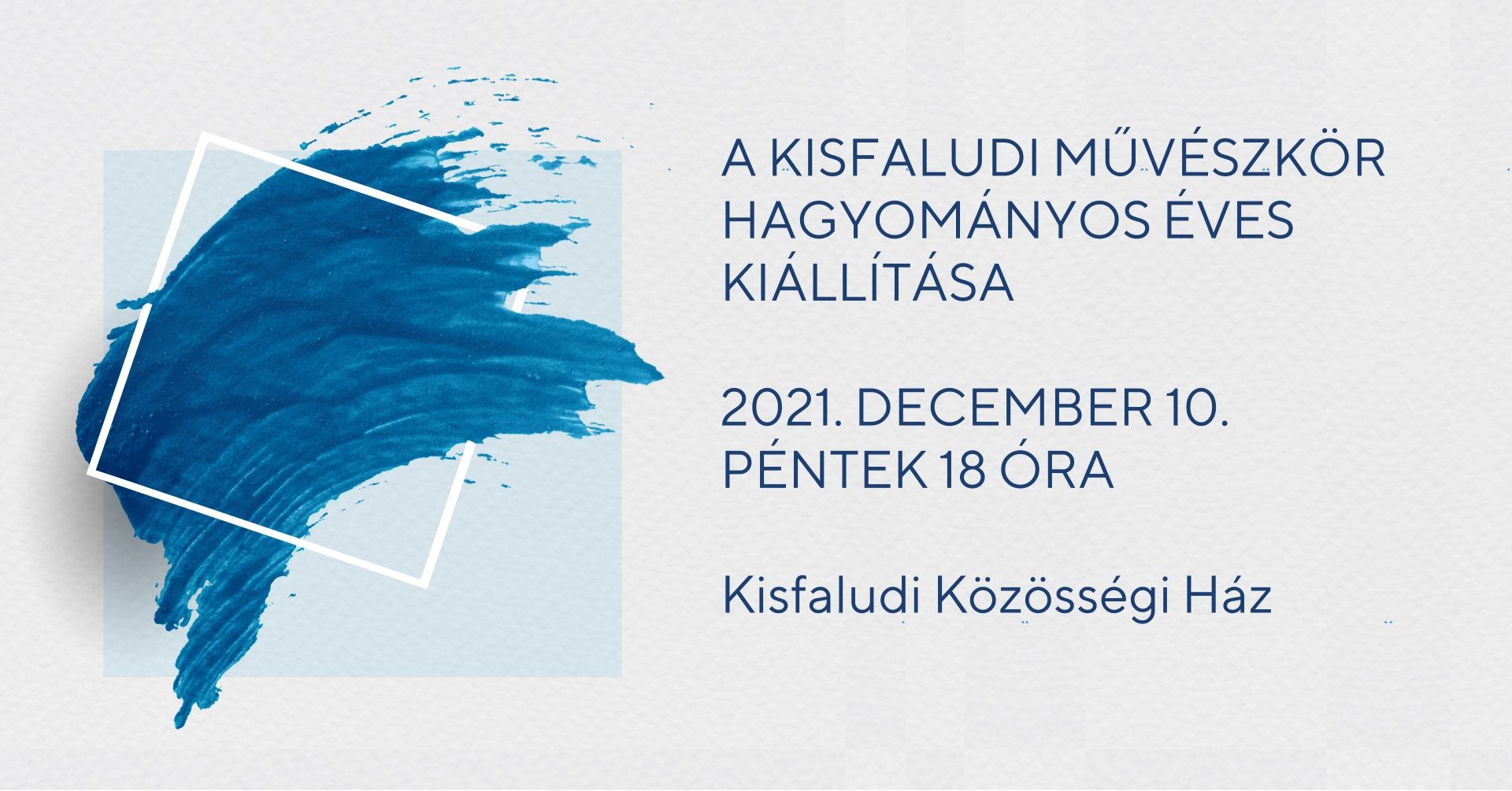 Két év termése - december 10-én nyílik a Kisfaludi Művészkör kiállítása