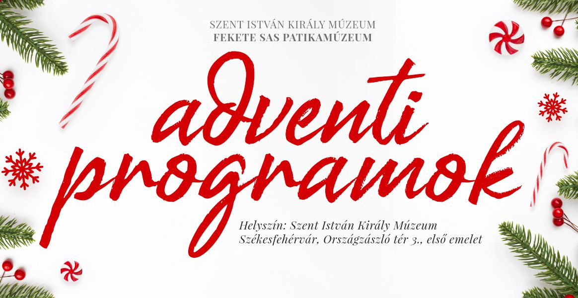 Adventi programok a Szent István Király Múzeumban