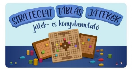 Stratégiai táblás játékok – játék és könyvbemutató a Hetedhét játékmúzeumban