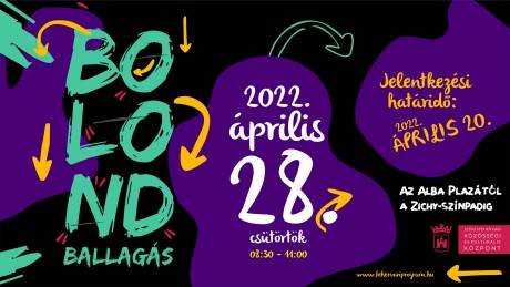 Bolondballagás 2022. - április 20-ig jelentkezhetnek a végzős osztályok