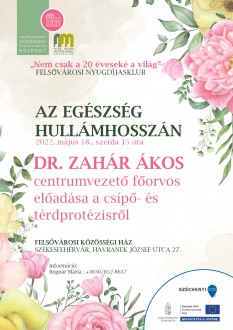 Az egészség hullámhosszán - előadás a csípő és térdprotézisről