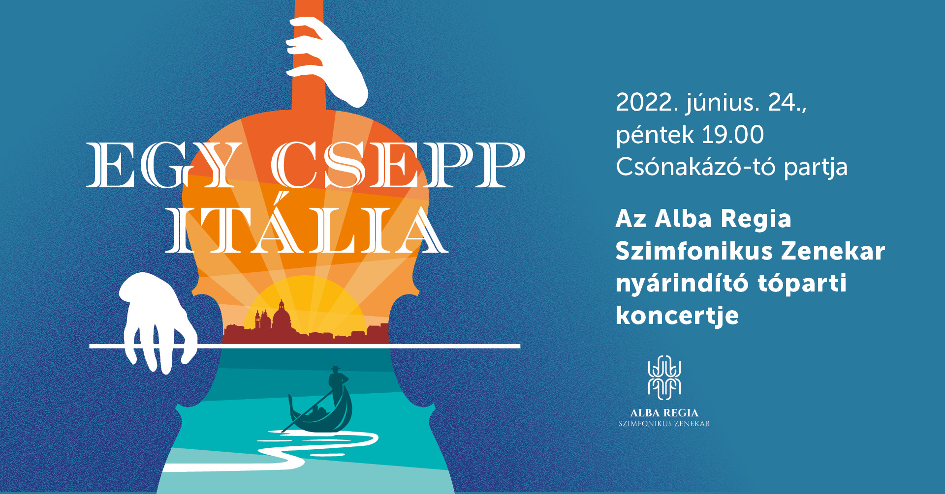 Egy csepp Itália - nyárindító tóparti koncert a szimfonikusokkal