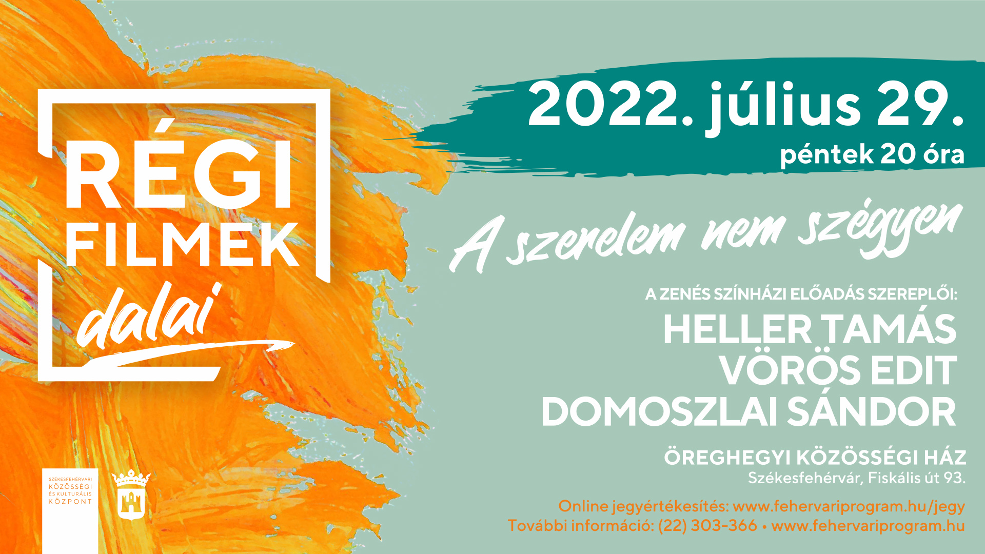 A szerelem nem szégyen - régi filmek legendás dalai az Öreghegyen