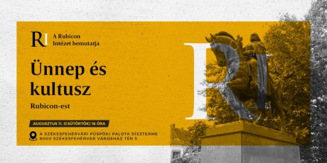 Ünnep és kultusz – Rubicon vitaest a Püspöki Palotában