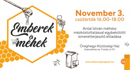 Emberek és méhek - mézkóstoltatás is lesz az Öreghegyi Közösségi Házban