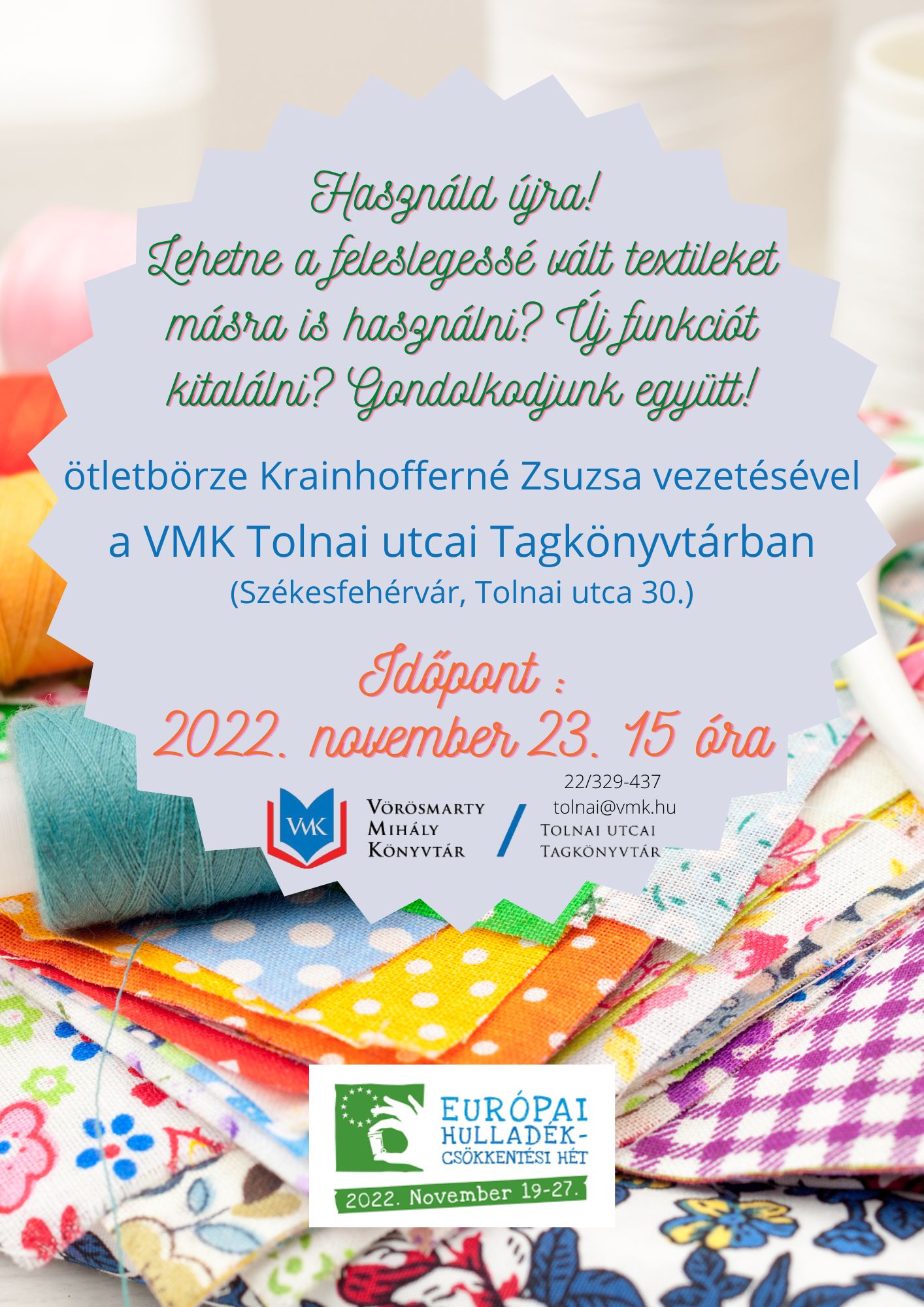 Használd újra! - Ötletbörze textilekről a Tolnai utcai Tagkönyvtárban