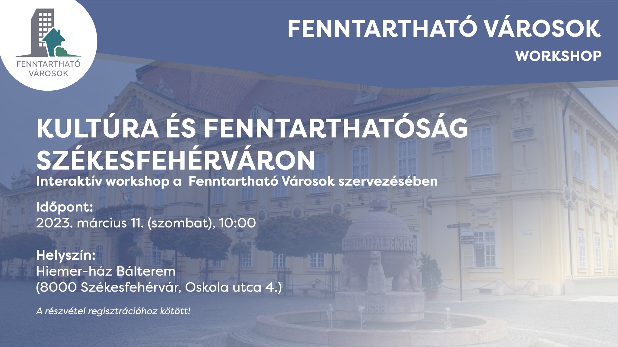 Kultúra és fenntarthatóság Székesfehérváron - workshopra hívják az érdeklődőket