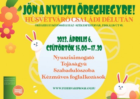 Csütörtökön húsvétváró programra várják a családokat Öreghegyre