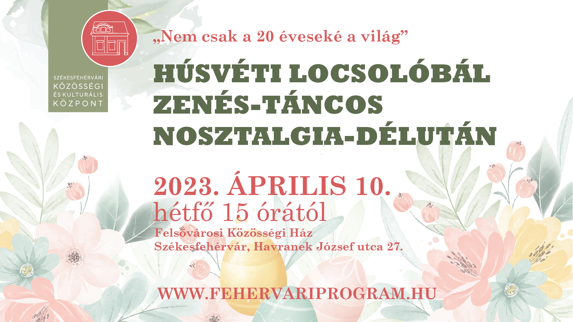 Húsvéti locsolóbál lesz hétfőn Felsővárosban