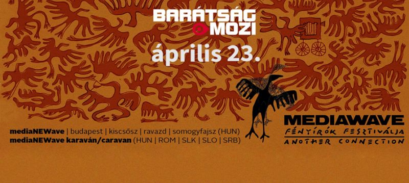 Mediawave filmválogatások a Barátságban április 23-án