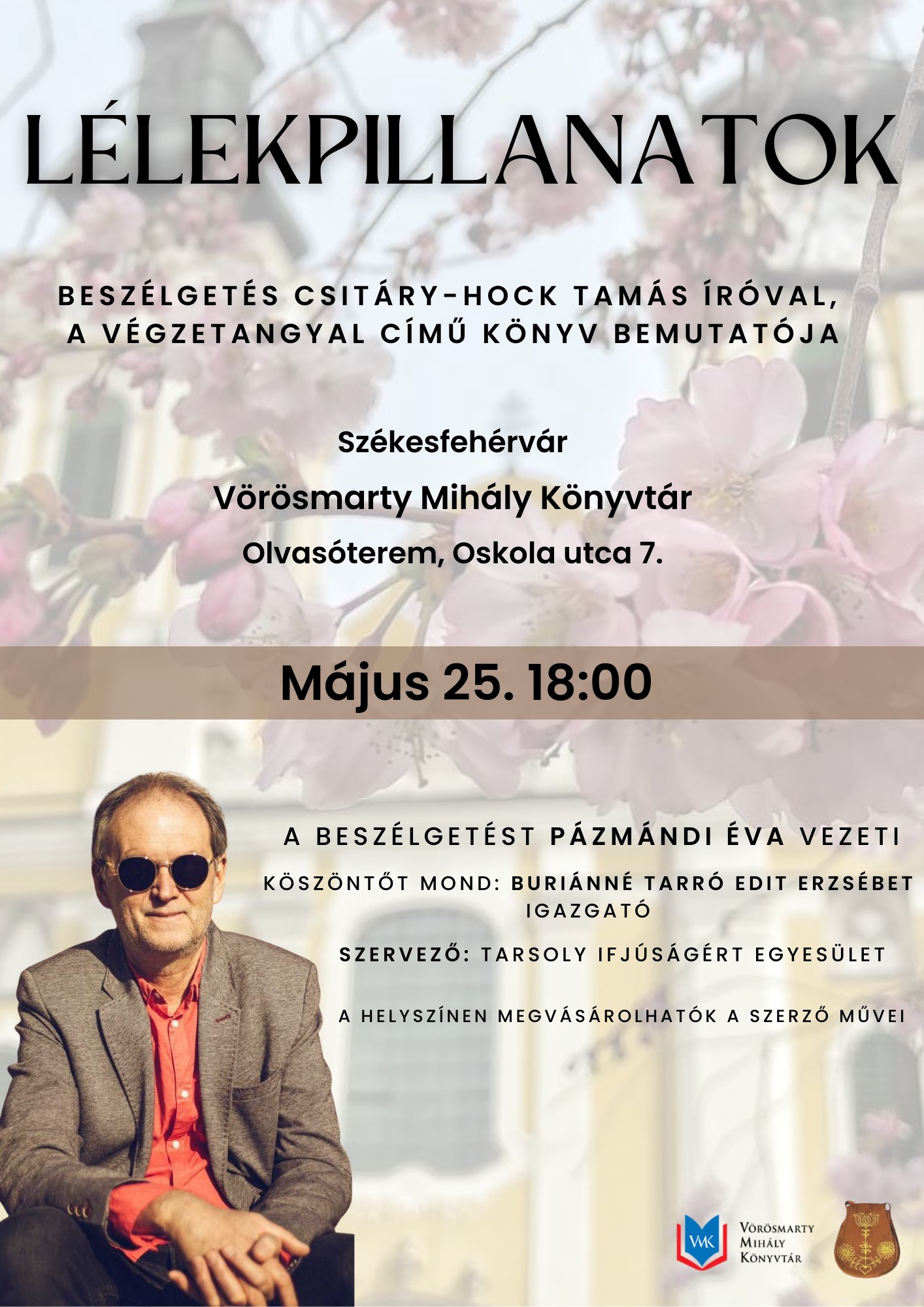 Lélekpillanatok – beszélgetés Csitáry-Hock Tamással a Vörösmarty Mihály Könyvtárban