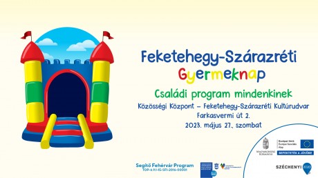 Gyermeknap Feketehegy-Szárazréten - Május 27-én, szombaton várják a családokat