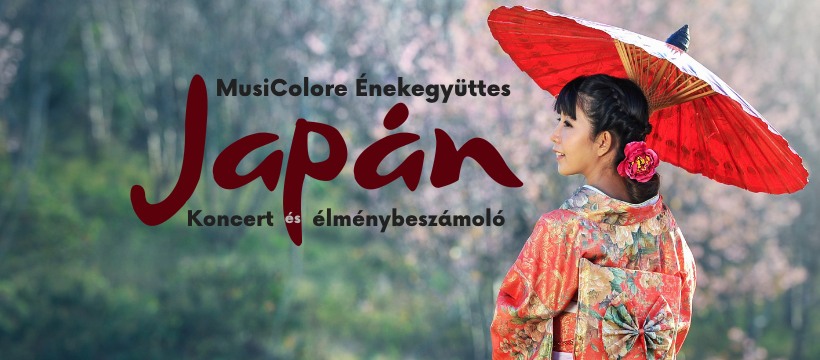 Japán – koncert és élménybeszámoló a MusiColore Énekegyüttessel