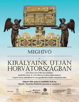 Királyaink útján Horvátországban – filmbemutató csütörtökön 18 órakor a Városházán