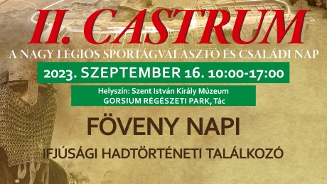 II. Castrum – a nagy légiós sportágválasztó és családi nap Gorsiumban