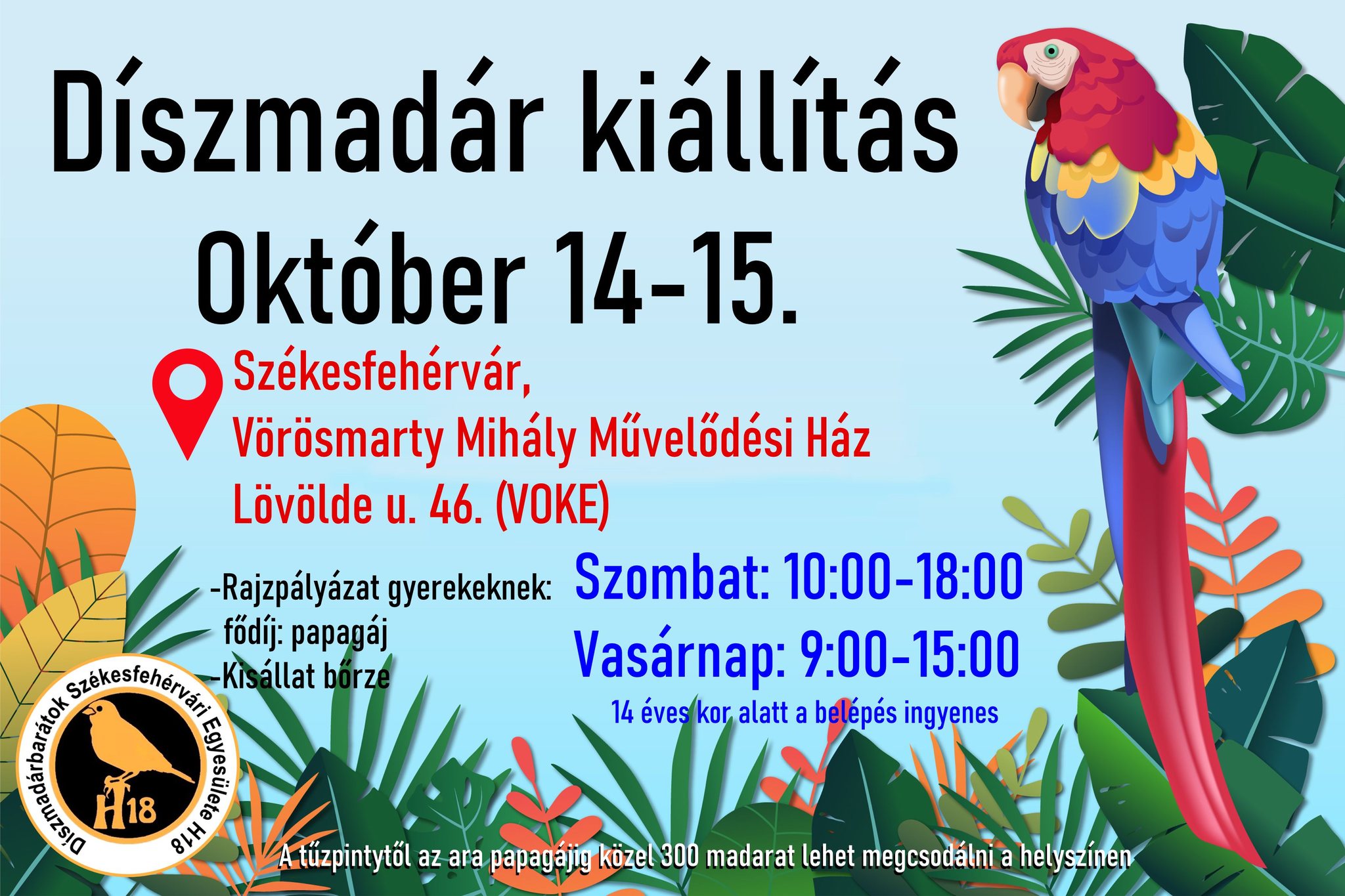 Mintegy háromszáz díszmadarat láthatunk szombaton és vasárnap a VOKE Művelődési Házban