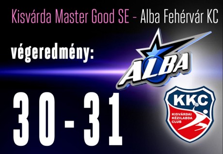 Kisvárdán is győzni tudott az Alba Fehérvár KC