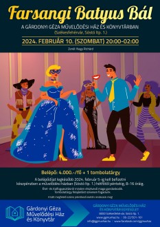 Farsangi batyus bálra várja a jelentkezőket a Gárdonyi Géza Művelődési Ház