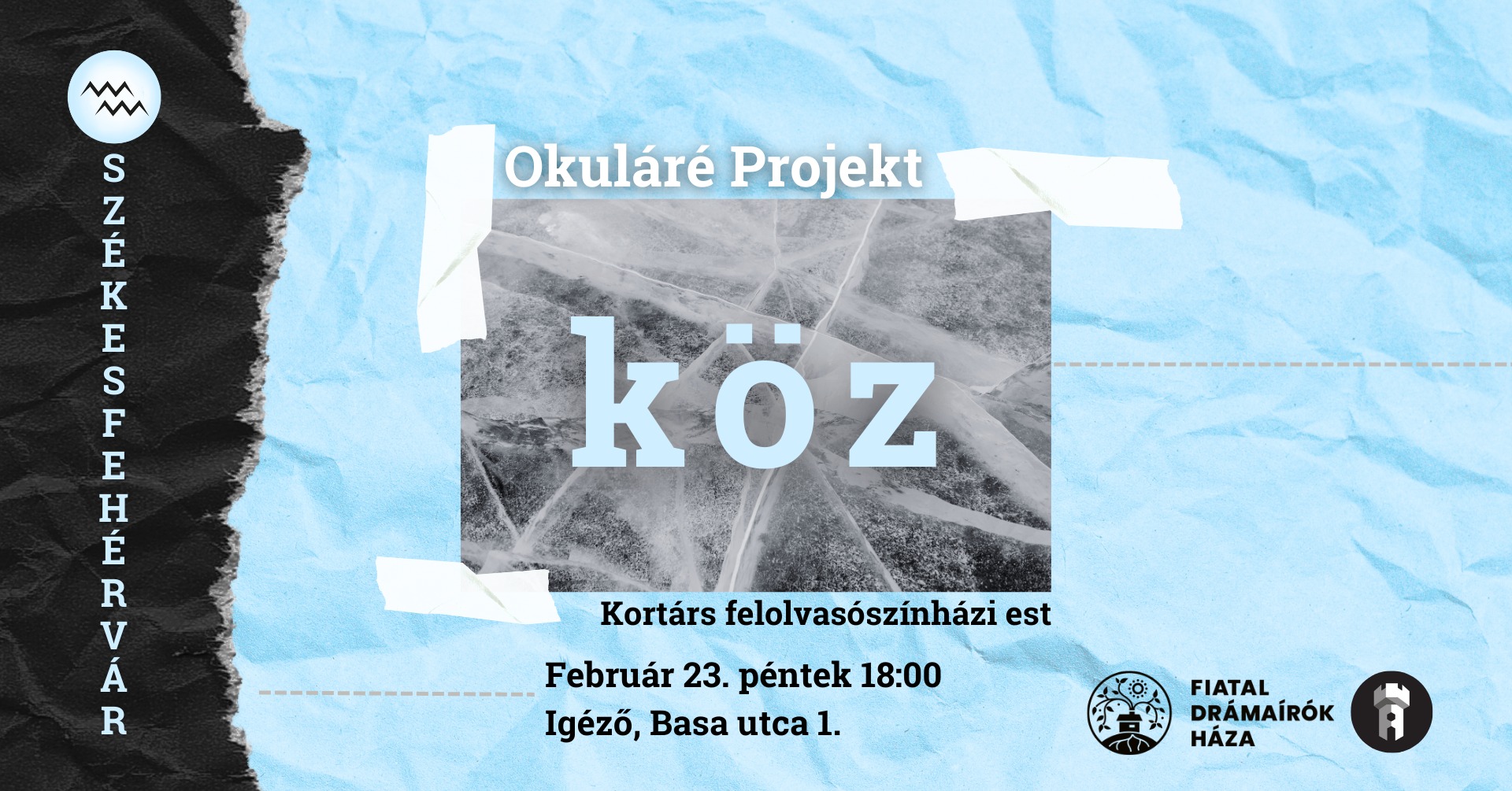 Okuláré Projekt - Fiatal drámaírók estje az Igézőben, pénteken este
