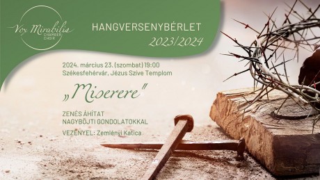 Miserere - március 23-án lesz a Vox Mirabilis kamarakórus nagyböjti koncertje