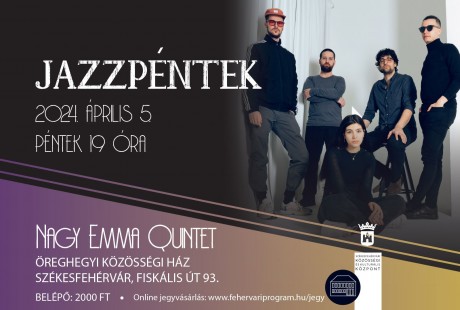 Új generációs jazz - Nagy Emma Quintet az öreghegyi Jazzpénteken