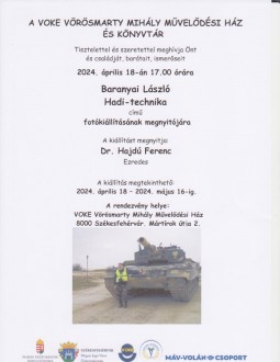 Hadi-technika címmel nyílik fotókiállítás csütörtökön a VOKE Művelődési Házban