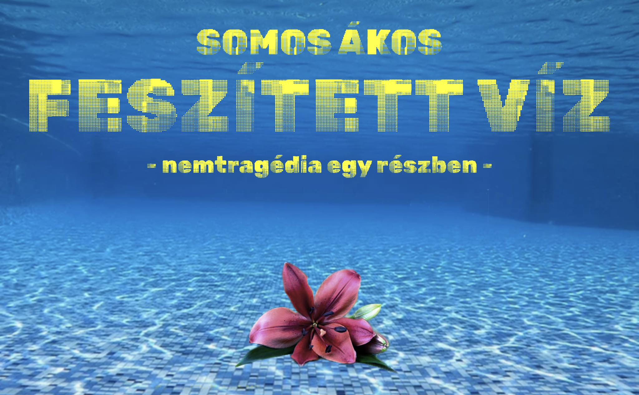 Feszített víz – új bemutatójára várja vasárnap a színházbarátokat az Örökség Csoport