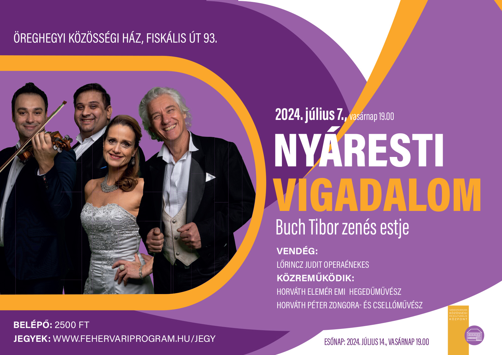 Nyáresti vigalom vasárnap Buch Tiborral az Öreghegyi Közösségi Házban