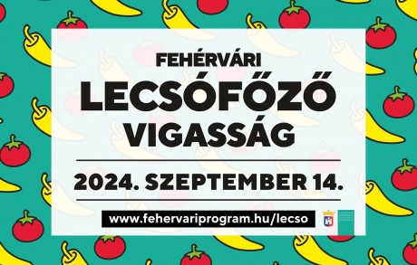 Augusztus 25-ig lehet jelentkezni az idei Lecsófesztiválra