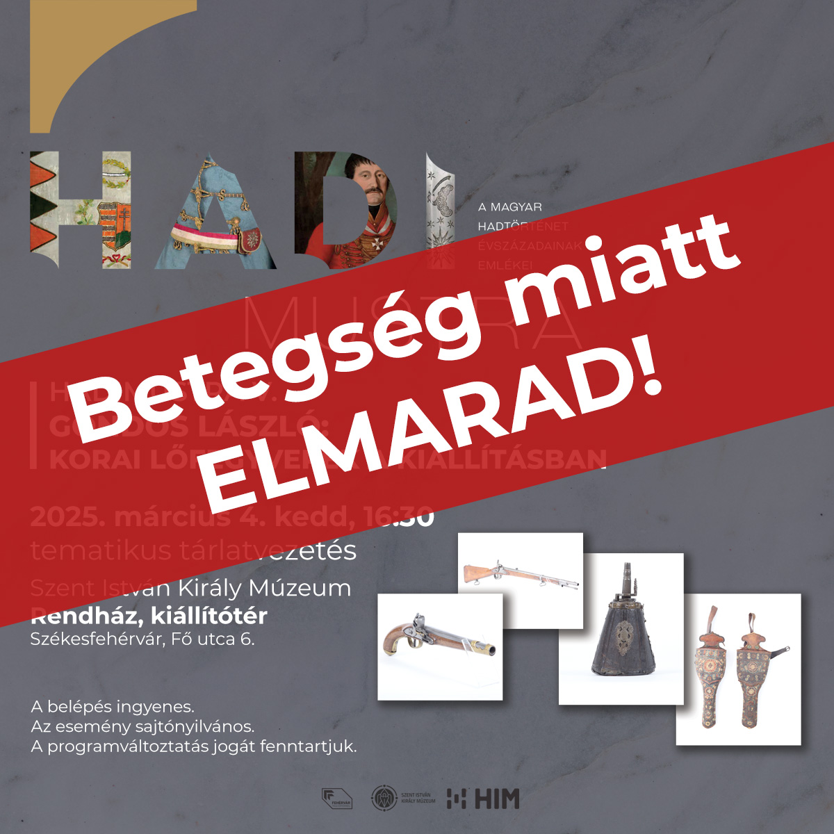 Elmarad a Hadimustra kiállításhoz kapcsolódó keddi tematikus tárlatvezetés