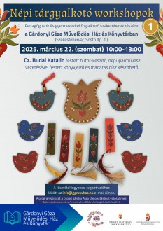 Népi tárgyalkotó workshop lesz a Gárdonyiban, Cz. Budai Katalinnal