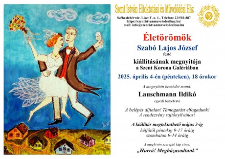 Életörömök festménykiállítás és Gorsium-koncert a Szent István Művelődési Házban