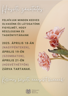 A könyvtárak zárva lesznek, a múzeum bizonyos kiállítóhelyei kinyitnak egy-egy napra húsvétkor