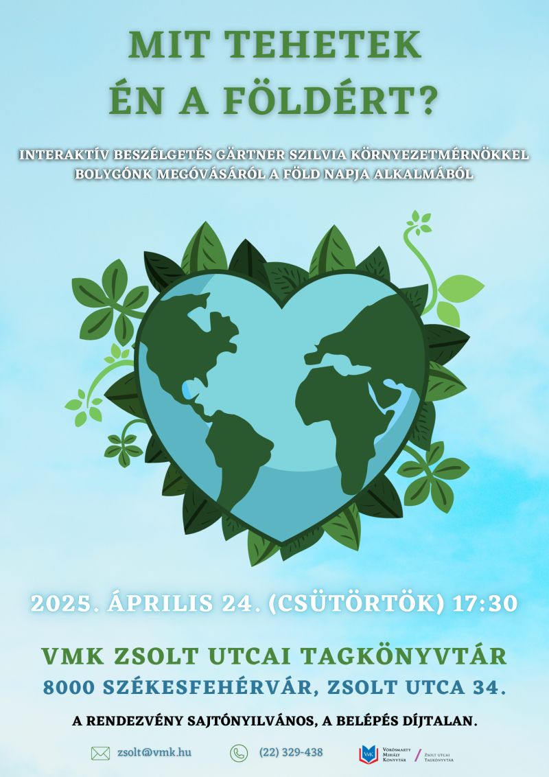 Mit tehetek én a földért? – Gärtner Szilvia interaktív előadása