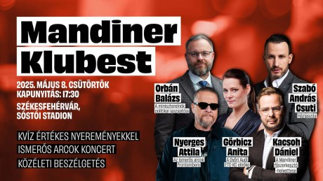 Május 8-án Székesfehérvárra érkezik a Mandiner első Klubestje!