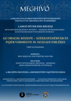 Az ország közepe – előadás csütörtökön Székesfehérvár 10. századi emlékeiről