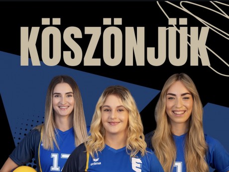 Orosz Bianka, Spándli Virág és Kovács Evelin Dafné is búcsúzik a MÁV Előre Foxconntól