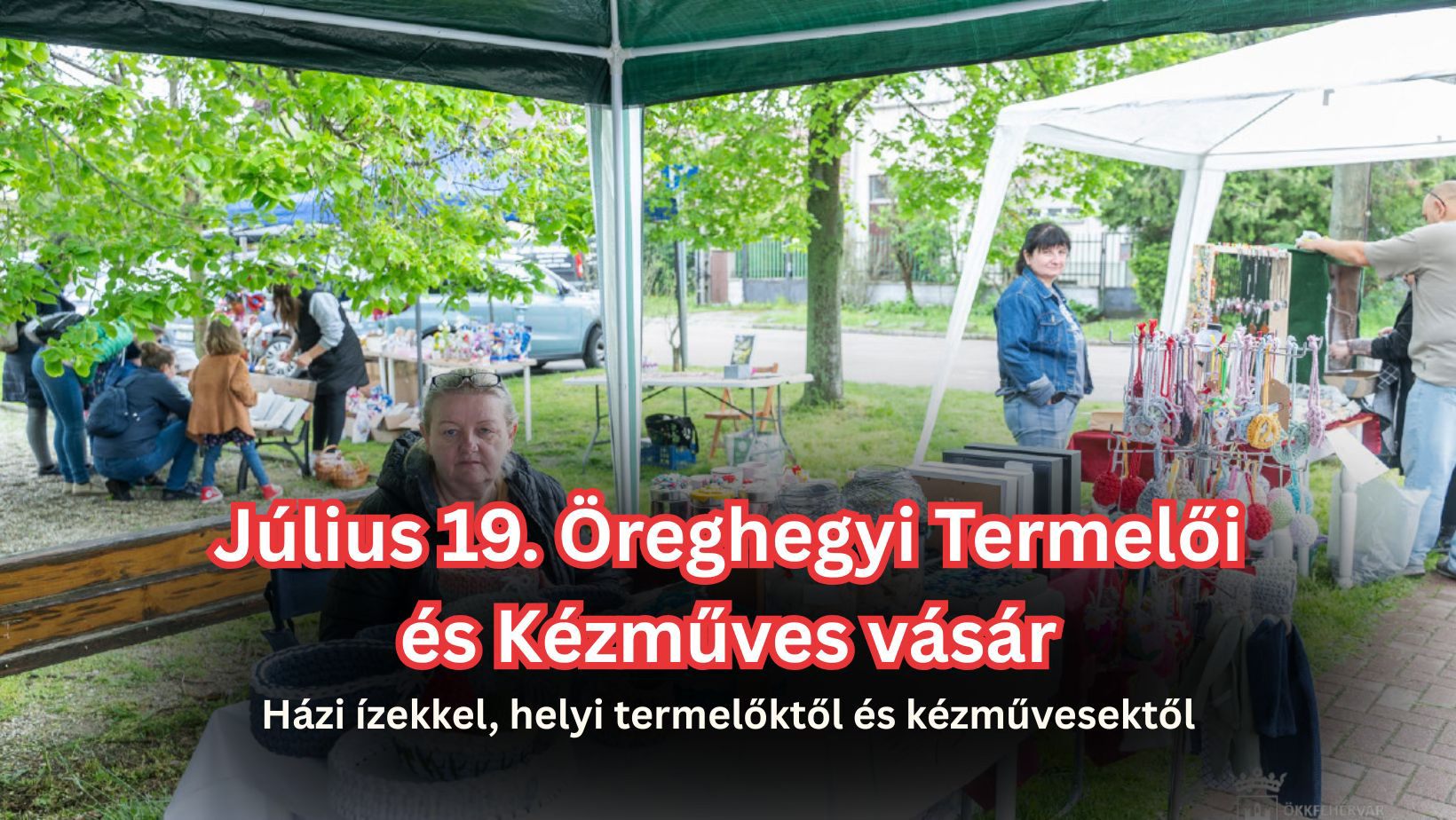 Termelői és kézműves vásár lesz július 19-én Öreghegyen