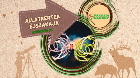Mesés és izgalmas programok - Állatkertek éjszakája pénteken a Pákozdi Pagonyban