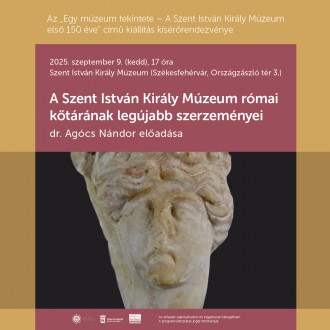 A múzeum római kőtárának legújabb érdekességeit mutatják be szeptember 9-én