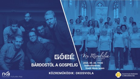 A Góbé zenekar lesz a Vox Mirabilis vendége az évadnyitó koncerten