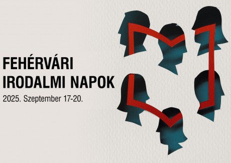 Szerdától szombatig tartanak a 10. Fehérvári Irodalmi Napok