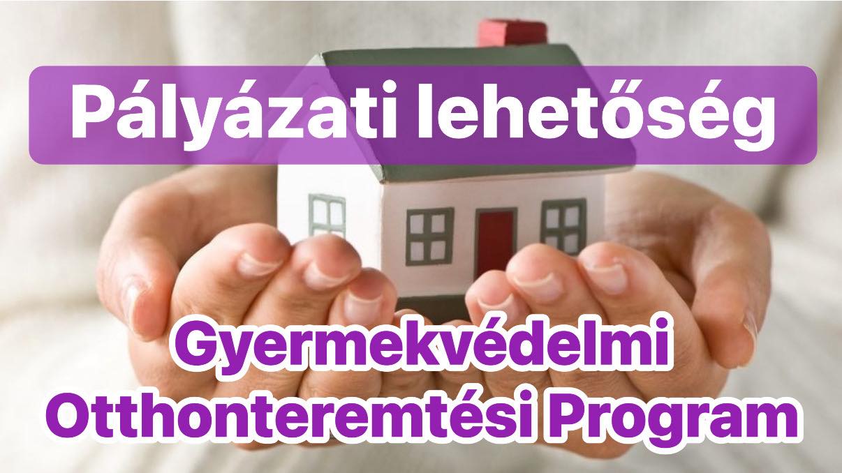 Szeptember végéig lehet pályázni a Gyermekvédelmi Otthonteremtési Program keretében