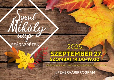 Szent Mihály-napi rendezvény a Feketehegy-Szárazréti Kultúrudvarban