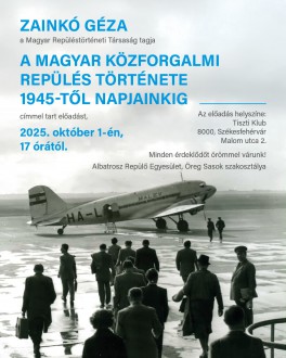 Előadás a magyar közforgalmú repülés történetéről 1945-től napjainkig