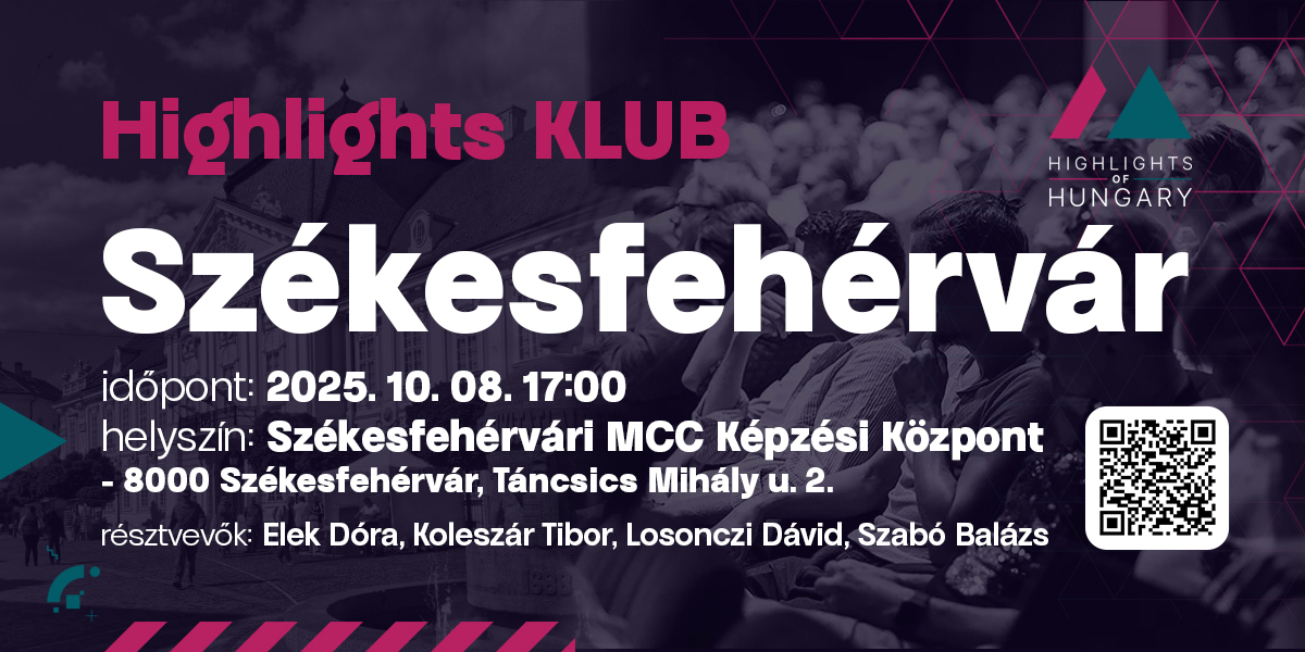 Highlights Klub - Inspiráló magyarok Székesfehérváron