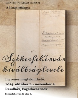 Székesfehérvár kiváltságlevele lett a hónap múzeumi műtárgya