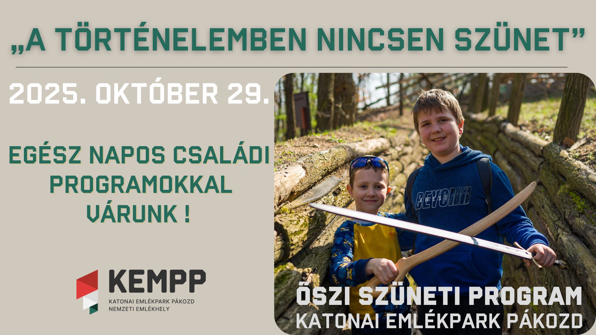 A történelemben nincs szünet - kalandok az őszi szünetben a Katonai Emlékparkban