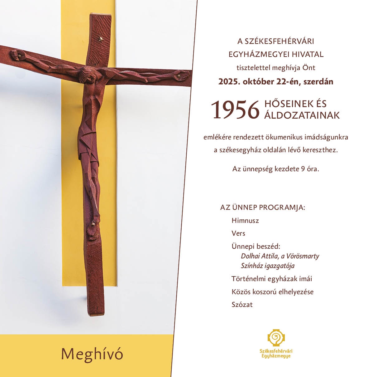 Ima nemzetünk hőseiért október 22-én a Székesegyház emlékkeresztjénél