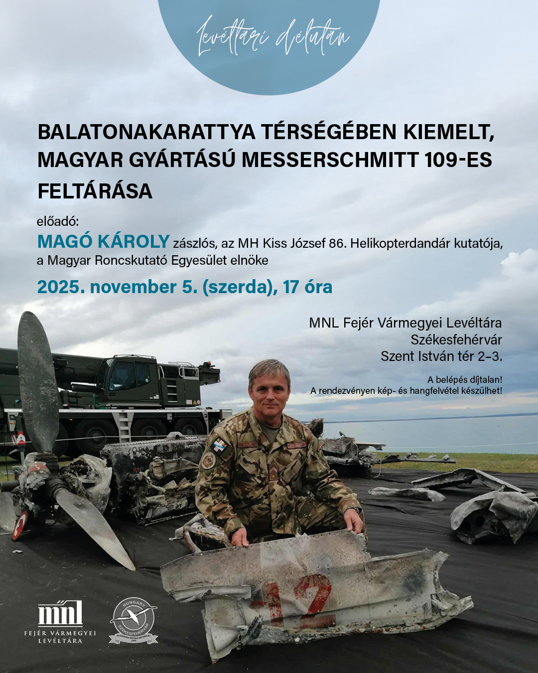 Magó Károly előadása az egyetlen megmaradt Messerschmitt 109-es feltárásáról